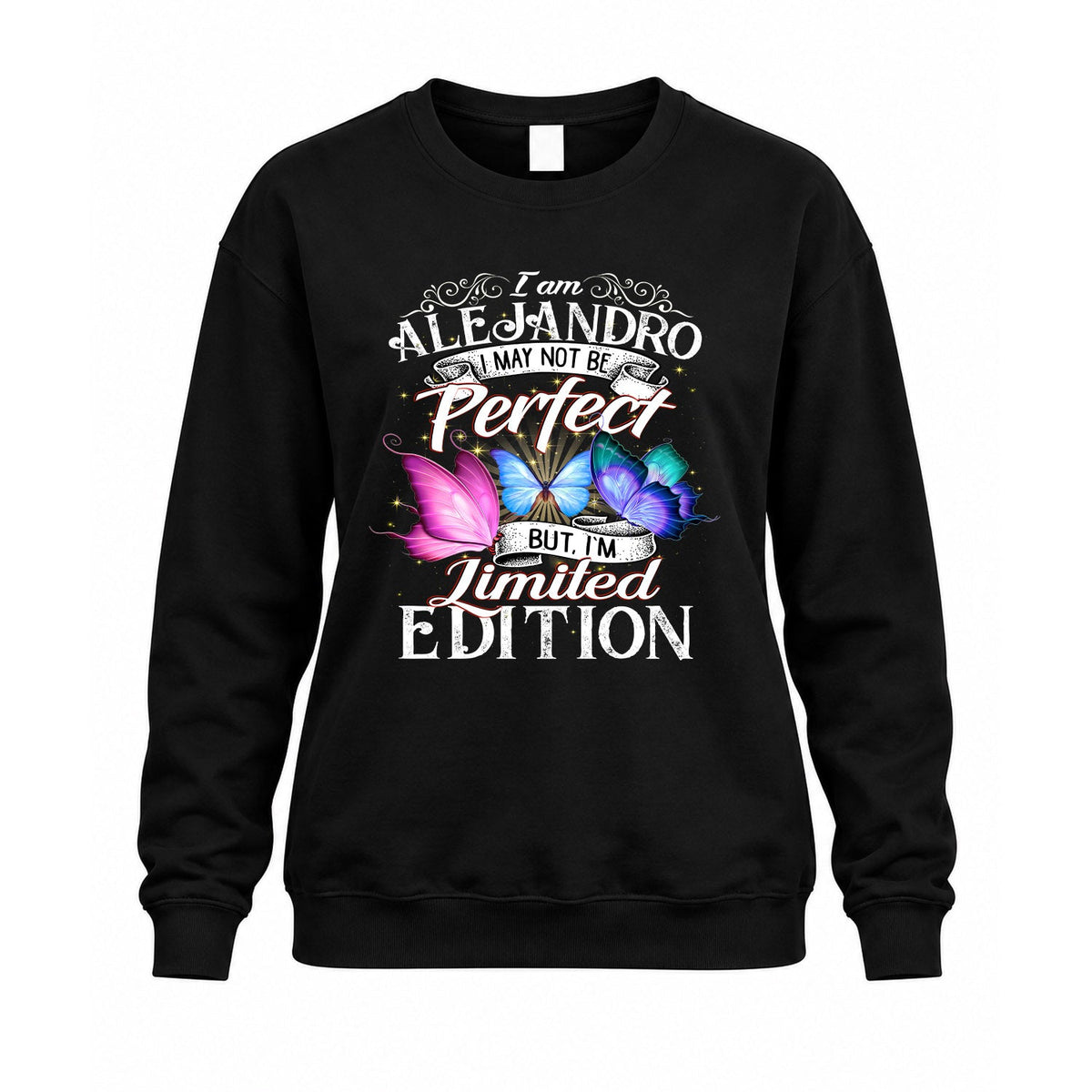 ALEJANDRO TT41 Personalized Shirt – I May Not Be Perfect product image 3