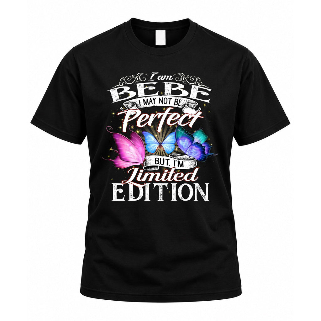 BEBE TT41 Personalized Shirt – I May Not Be Perfect, But product image 1
